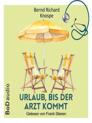 cover image of Urlaub, bis der Arzt kommt (Ungekürzt)